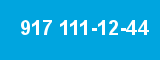 917 111-12-44